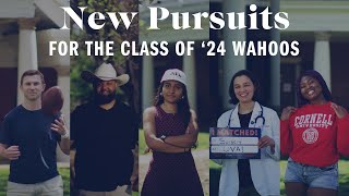 What’s Next for the Class of ’24 Wahoos