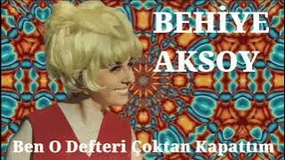 Behiye Aksoy - Ben O Defteri Çoktan Kapattım