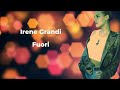 Irene Grandi - Fuori (Lyric Video)