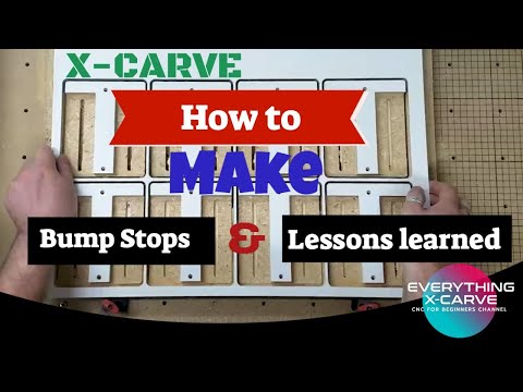 How to Make X-Carve Bump Stops | Bit Board Fail | Lessons Learned