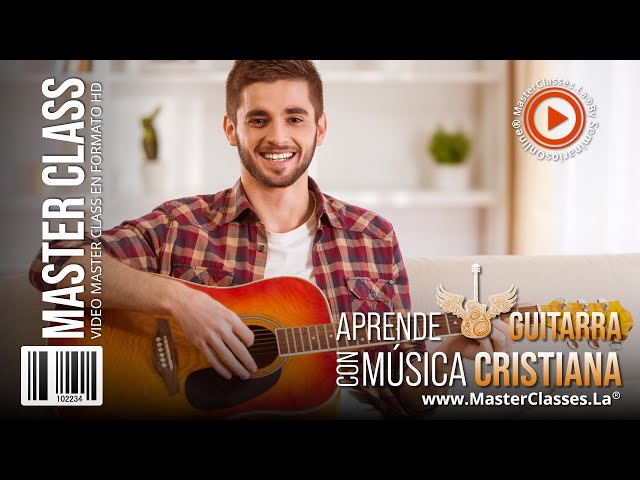 Aprende Guitarra con Música Cristiana - De básico a avanzado.