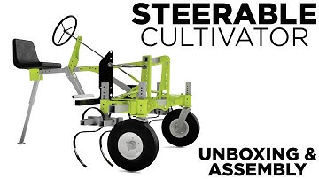 Steerable Cultivator - Unboxing & Assembly