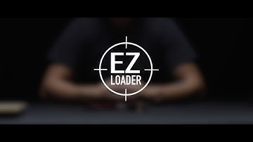 EZ Loader Instructional Video