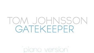 Tom Johnsson - Gatekeeper (original song)