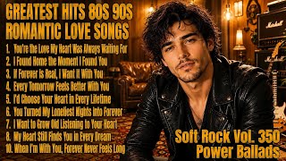 💖 Greatest Hits Romantic Love Songs 💖 Love Songs 80s 90s | Soft Rock Ballads 70s 80s 90s - Vol. 350 screenshot 3