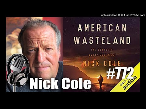 Author Stories Podcast Episode 772 | Nick Cole Returns To The Wasteland Author Stories Podcast Episode 772 | Nick Cole Returns To The Wasteland