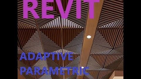 Revit adaptive parametric ceiling design