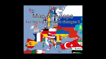 Day 2 map of europe but the top comment changes it