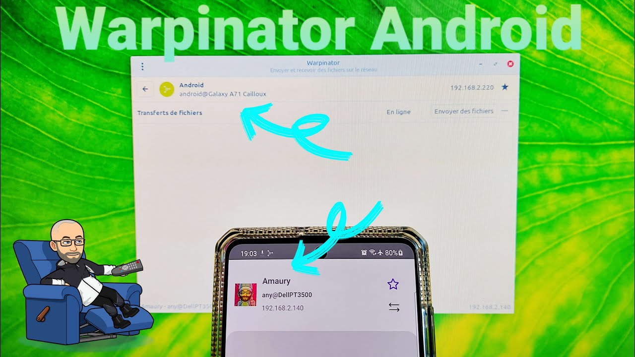 🍿 Relax dans le fauteuil ☕ ▶ Je teste Warpinator Android