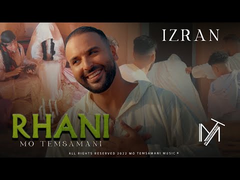 MO TEMSAMANI RHANI رحاني IZRAN PROD Fattah Amraoui Exclusive Music Video