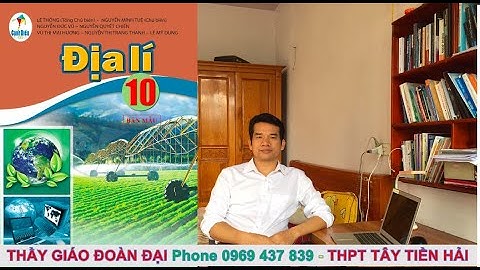 Bài 19 - Cơ cấu nền kinh tế Tổng sản phẩm trong nước, tổng thu nhập quốc gia - Địa -10 - Gv Đoàn Đại