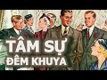 Tâm sự đêm khuya | #72 Nắm bắt lòng người