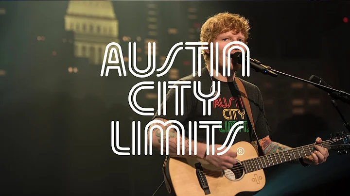Ed Sheeran "Perfect" on Austin City Limits