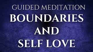 Guided Meditation for Boundaries and Self Love