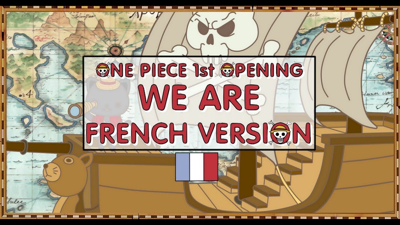 Lily Lota One Piece We Are 1st Opening French Version Anime Youtube