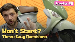 Scooter 911: Find out why your scooter wont start by answering 3 questions!
