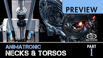 3-Axis Robotic Mechanisms: Animatronic Necks & Torsos - Part 1 - PREVIEW