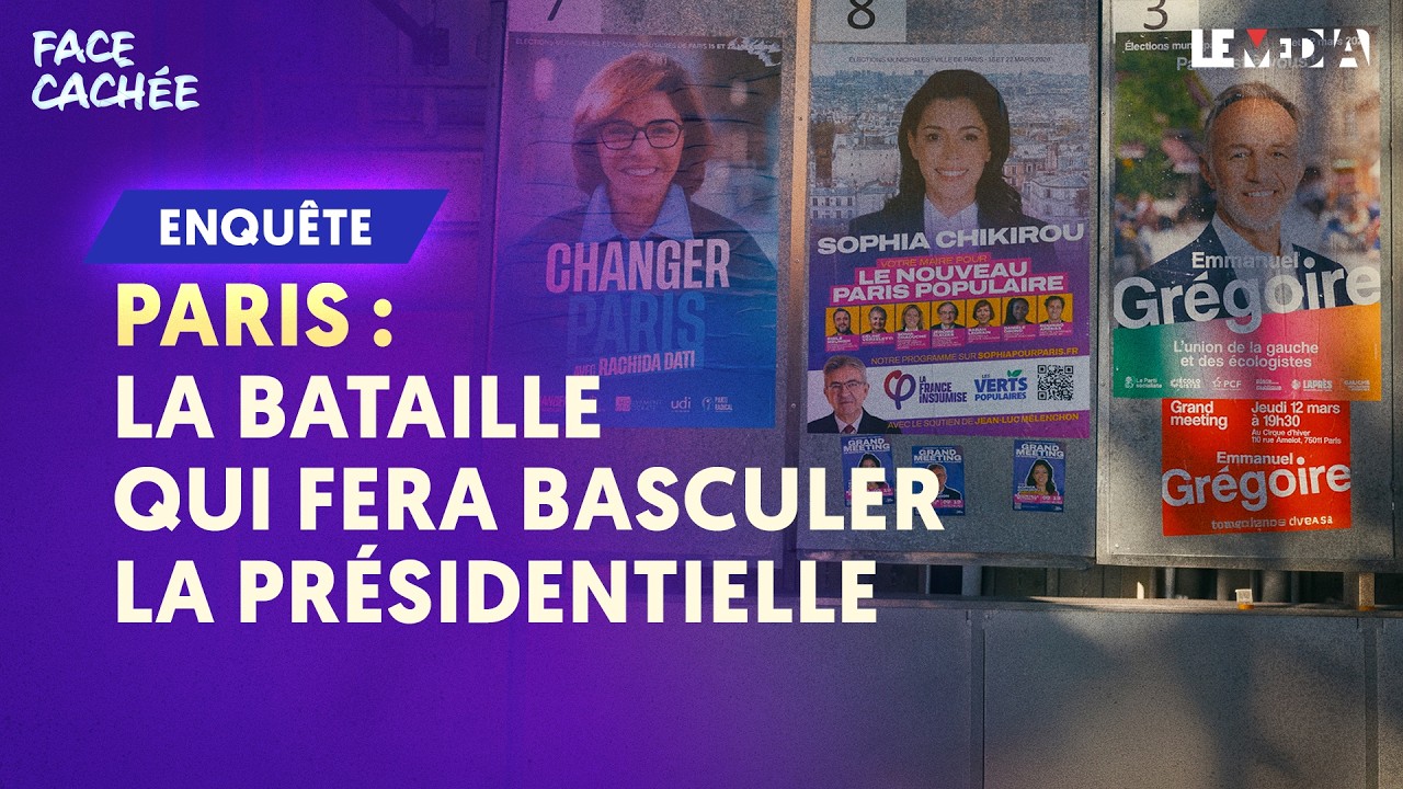 PARIS : ENQUÊTE SUR UNE MUNICIPALE EXPLOSIVE QUI PEUT FAIRE BASCULER LA PRÉSIDENTIELLE
