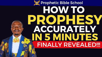How to prophesy in 5 minutes | Prophetic Bible School