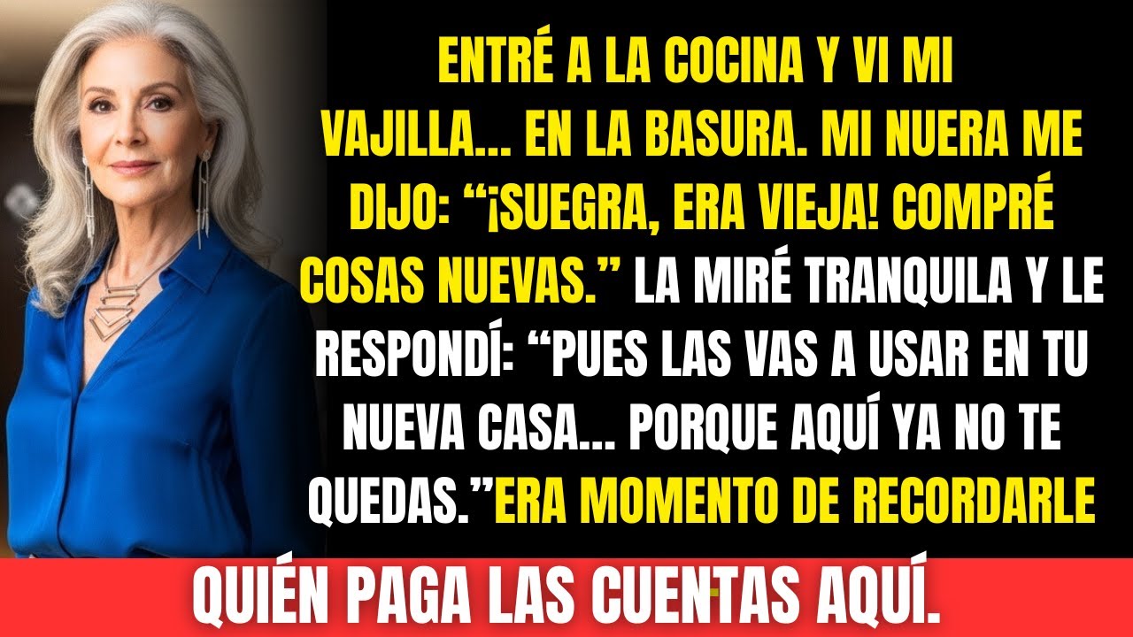 Mi nuera tiró mis platos a la basura y dijo:“¡Eran viejos!”.Lo que hice después la dejó sin palabras