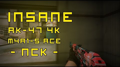 CS:GO Highlights - 4K with AK-47 & M4A1-S ACE!