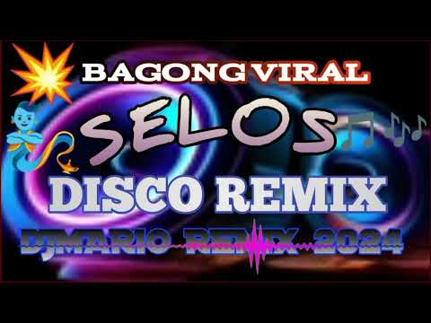 💥 BAGONG VIRAL SELOS DISCO REMIX DJMARIO REMIX 🎧