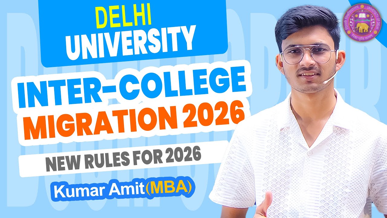 Delhi University Inter-College Migration Process 2026 | New DU ...