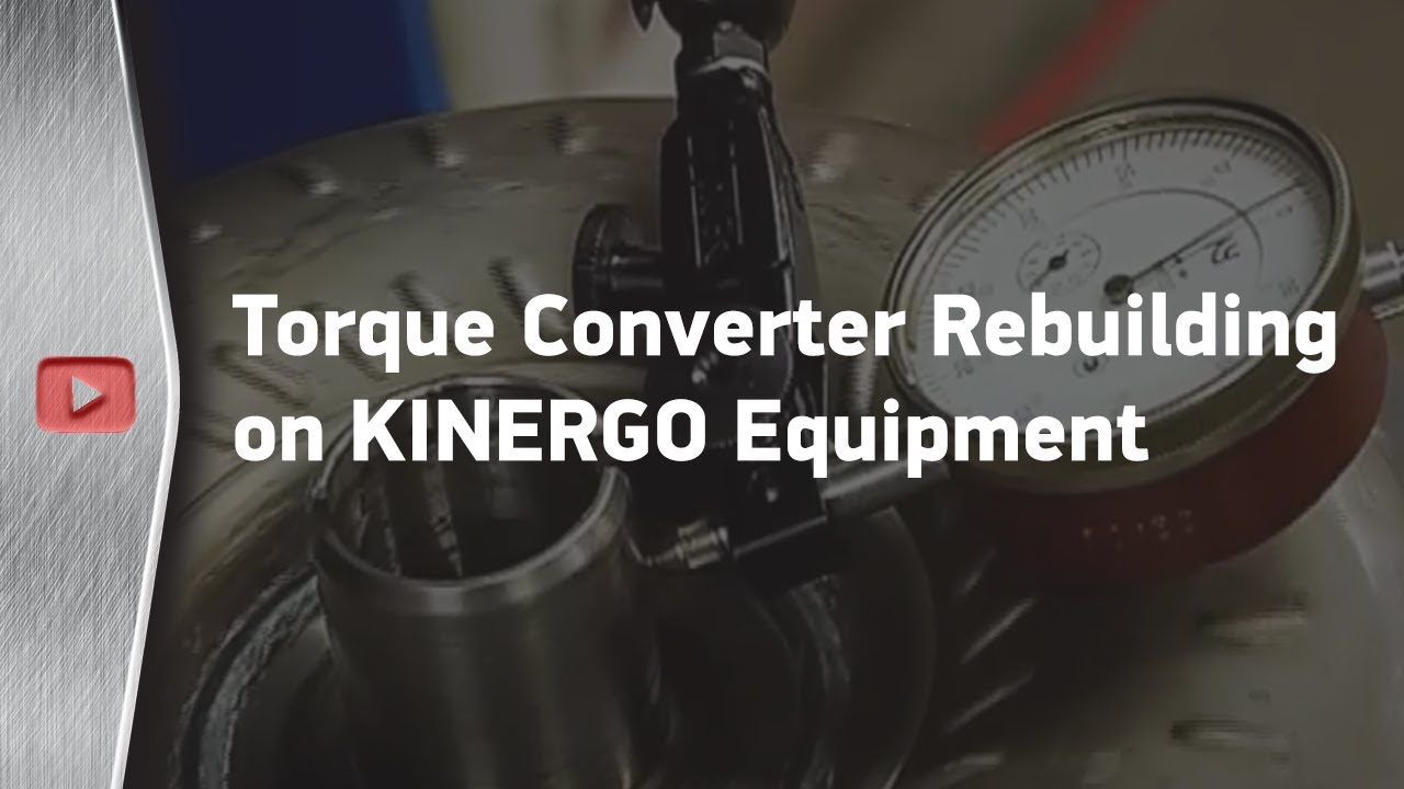 Torque converter rebuilding on KINERGO equipment YouTube