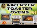 Best 5 Air Fryer Toaster Ovens for the Money 2024