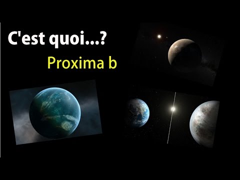 C&rsquo;est quoi...?  Proxima b - Astronomie #2