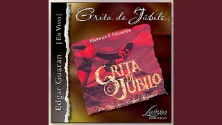 Video thumbnail of "Edgar Guaran - Grita De Jubilo"