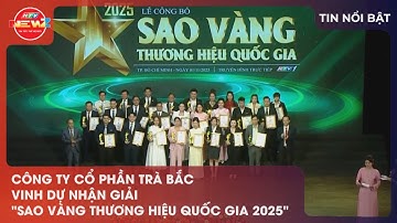 CÔNG TY CỔ PHẦN TRÀ BẮC VINH DỰ NHẬN GIẢI "SAO VÀNG THƯƠNG HIỆU QUỐC GIA 2025"