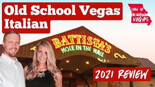 BEST Old School Experience in Vegas?  Battista’s Hole in the Wall  Restaurant Review 2021