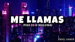 Piso 21 & Maluma - Me llamas (Letra)
