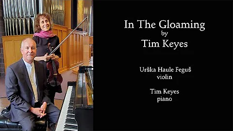 Tim Keyes - In the Gloaming featuring violinist Ur...