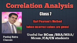 Class 7 | Correlation Analysis | Karl Pearson (when incorrect values given) | Pankaj Batra Classes