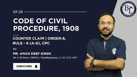 Counter Claim ll Order 8 Rule 6(A-G) CPC ll Hindi-Eng. ll Prof. Aman Deep Singh