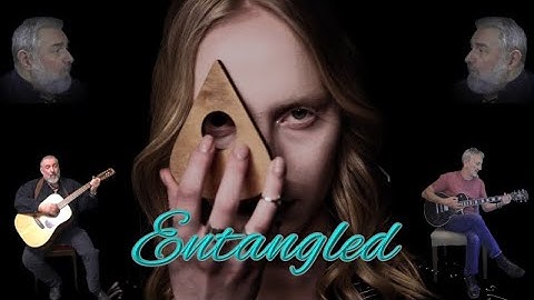 Entangled - presented by MM & Friends
