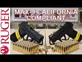 Is the ruger max9 ca compliant gun best gun for carry in ca