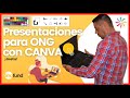 PRESENTACIONES para ONG (con CANVA)