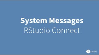 RStudio Connect System Messages Demo