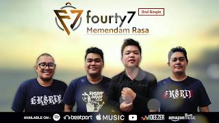fourty 7 - Memendam Rasa