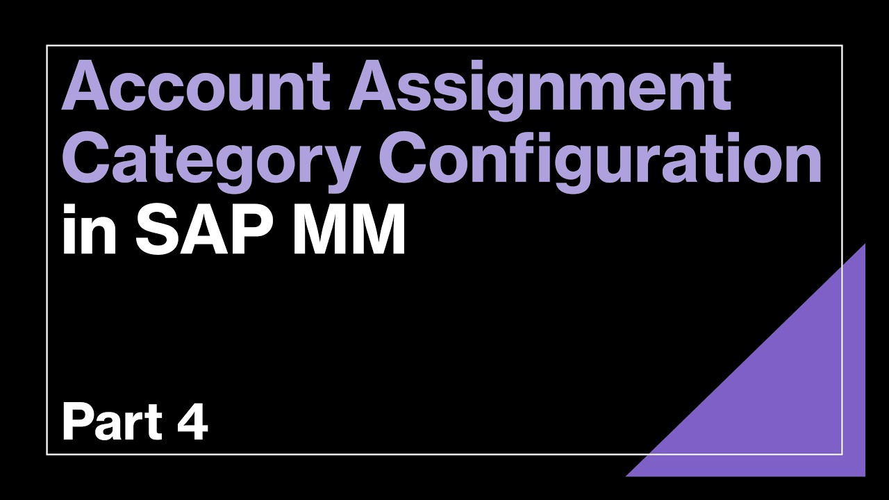 Account Assignment Category Configuration in SAP MM - Part 4 | Special ...