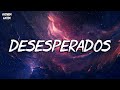 ♬ Rauw Alejandro & Chencho Corleone - Desesperados (Letra\Lyrics)