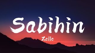 Video thumbnail of "Sabihin - Zelle (Lyrics)"