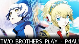 PERSONA 4 ARENA ULTIMAX - Two Brothers Play