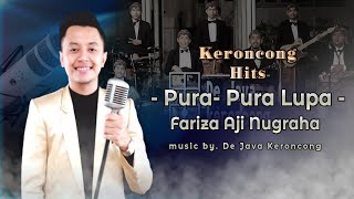 PURA-PURA LUPA - Fariza Aji | Keroncong Version