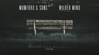 Mumford & Sons - Wilder Mind Official Audio