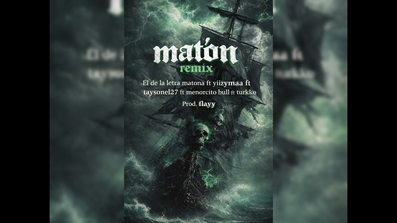 MATÓN REMIX - ft YIIZYMAA ft TAYSONEL27 ft MENORCITO BULL ft TURKKO (OTRO KORTE ELEVAOO #5)
