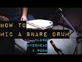 How to Mic a Snare Drum - With Demos of Close, Overhead and Room Microphones